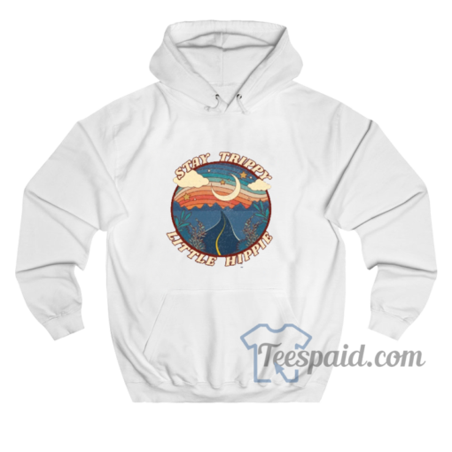 Stay Trippy Little Hippie Hoodie For Men's And Women's