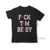 Fuck Tom Brady T-Shirt