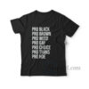 Pro Black Pro Brown Pro Weed T-Shirt