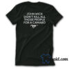 John Wick Didn't Kill All Those People For a Camaro Shirt