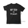 My God VS My Enemies T-Shirt
