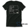 All My Homies Are Unconvicted Felons T-Shirt
