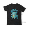 I'm A Squirter T-Shirt